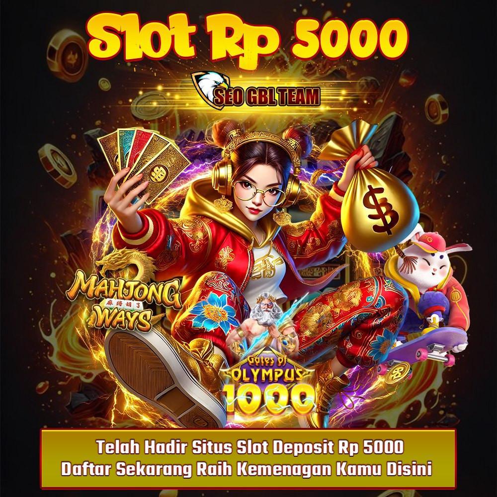 Daftar Akun Depo 5k Resmi untuk Pengalaman Bermain Terbaik